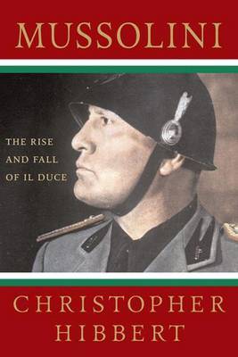Mussolini by Christopher Hibbert image