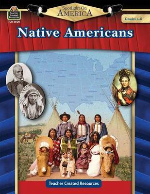 Spotlight on America: Native Americans by Robert W Smith image