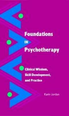 Foundations in Psychotherapy by Karin Jordan image