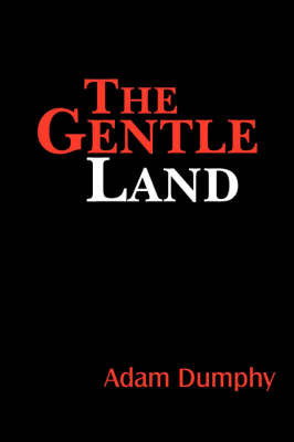 The Gentle Land by Adam Dumphy image