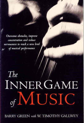The Inner Game of Music by Barry Green image