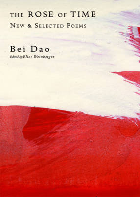 The Rose of Time by Bei Dao image