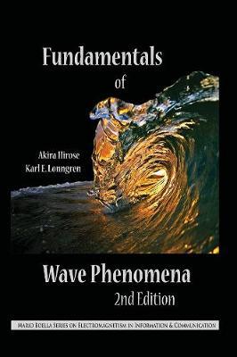 Fundamentals of Wave Phenomena on Hardback by Akira Hirose