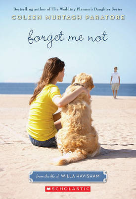 Forget Me Not: From the Life of Willa Havisham by Coleen Murtagh Paratore image