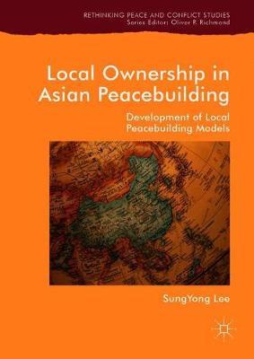 Local Ownership in Asian Peacebuilding by SungYong Lee image