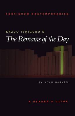 Kazuo Ishiguro's "The Remains of the Day" by Adam Parkes