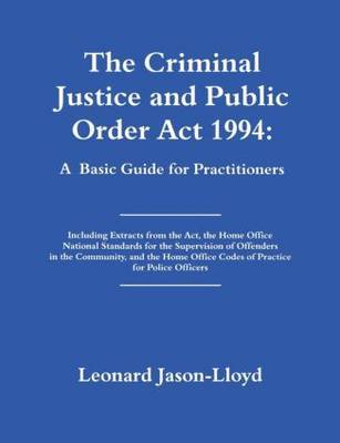 The Criminal Justice and Public Order Act 1994 by Leonard Jason-Lloyd image