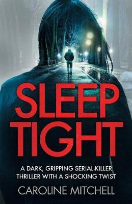 Sleep Tight by Caroline Mitchell image