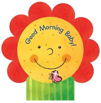 Good Morning Baby! by Sabine Kraushaar image
