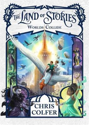 The Land of Stories: Worlds Collide on Hardback by Chris Colfer