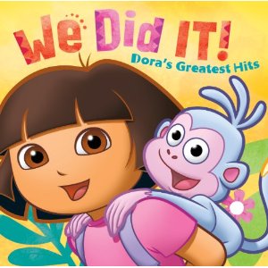 We Did It! Dora's Greatest Hits on CD by Dora The Explorer