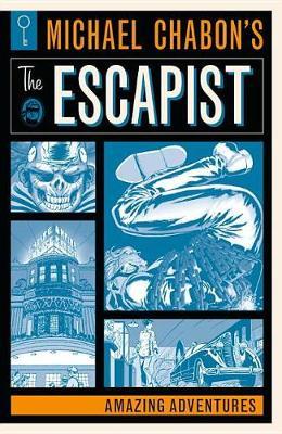 Michael Chabon's The Escapists: Amazing Adventures by Michael Chabon image