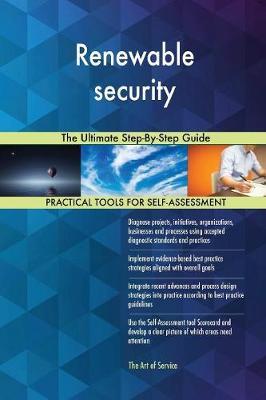 Renewable Security the Ultimate Step-By-Step Guide by Gerardus Blokdyk image