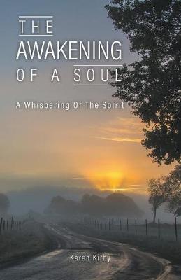 The Awakening of a Soul by Karen Kirby image