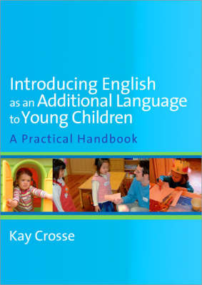 Introducing English as an Additional Language to Young Children by Kay Crosse image