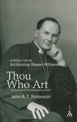 Thou Who Art on Hardback by John A.T. Robinson