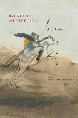 Brunhilda and the Ring on Hardback by Jorge Lujan