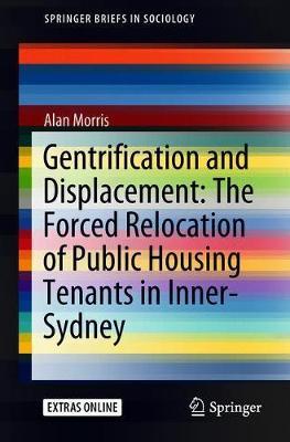 Gentrification and Displacement: The Forced Relocation of Public Housing Tenants in Inner-Sydney by Alan Morris image