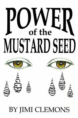 Power of the Mustard Seed by Jimi Clemons image
