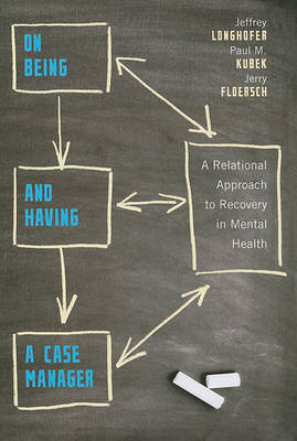 On Being and Having a Case Manager by Jeffrey Longhofer image
