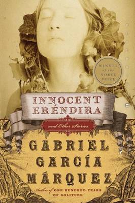 Innocent Erendira and Other Stories by Gabriel Garcia Marquez image