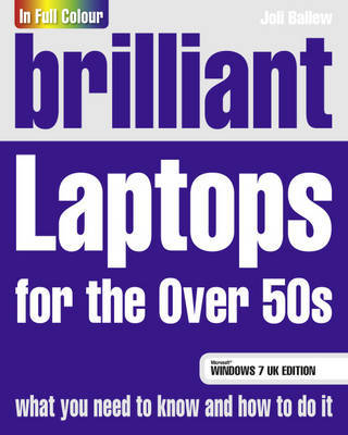 Brilliant Laptops for the Over 50s Windows 7 edition by Joli Ballew image