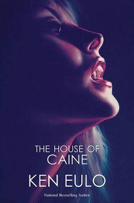 The House of Caine by Ken Eulo image