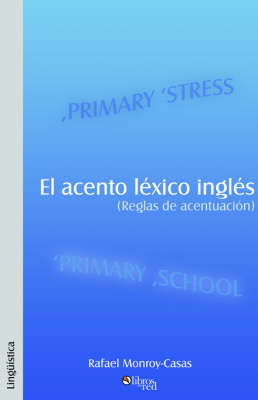 El Acento Lixico Inglis (Reglas de Acentuacisn) by Rafael Monroy-Casas image