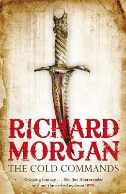 The Cold Commands by Richard Morgan