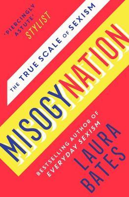 Misogynation by Laura Bates image