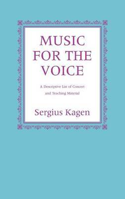 Music for the Voice, Revised Edition by Serguis Kagen image