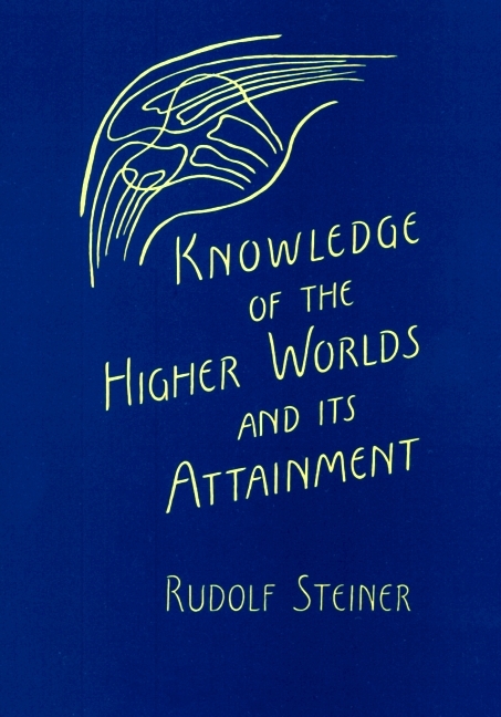 Knowledge of the Higher Worlds and Its Attainment image