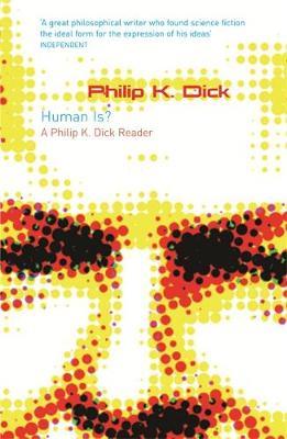 Human Is? by Philip K. Dick image