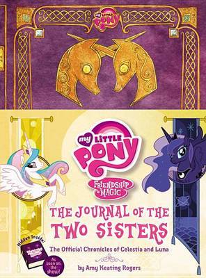 My Little Pony: The Journal of the Two Sisters on Hardback by Amy Keating Rogers