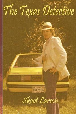 The Texas Detective by Skoot Larson image