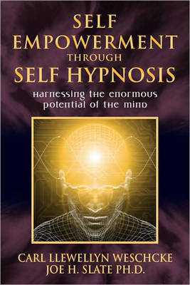 Self-Empowerment Through Self-Hypnosis by Carl Llewellyn Weschcke image