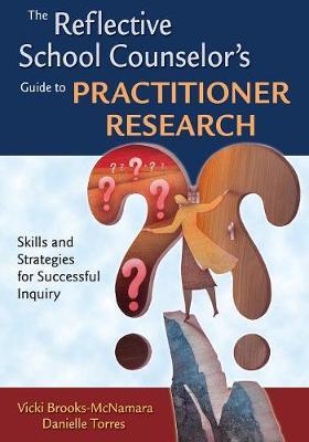 The Reflective School Counselor's Guide to Practitioner Research by Vicki Brooks-McNamara image