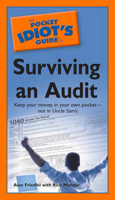 The Pocket Idiot's Guide to Surviving an Audit by Alan Friedfel image