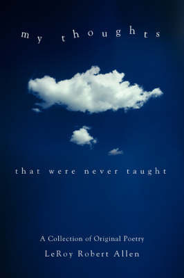 My Thoughts by LeRoy Robert Allen image