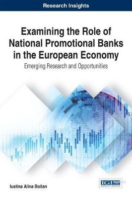 Examining the Role of National Promotional Banks in the European Economy by Iustina Alina Boitan image
