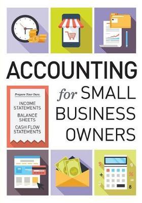 Accounting for Small Business Owners by Tycho Press image