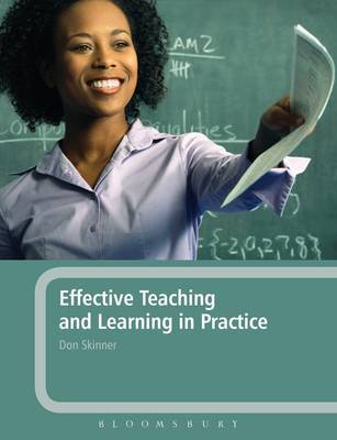 Effective Teaching and Learning in Practice by Don Skinner