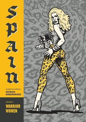 Warrior Women: Spain Vol. 2 by Spain Rodriguez image
