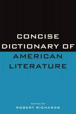 Concise Dictionary of American Literature by Robert Richards image