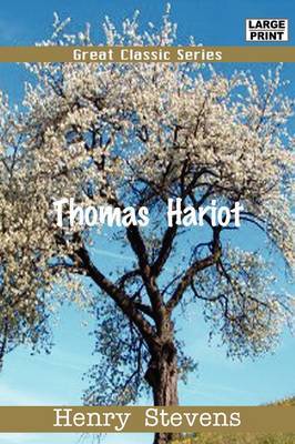 Thomas Hariot by Henry Stevens image