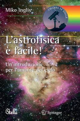 L'Astrofisica E Facile! by Mike Inglis image