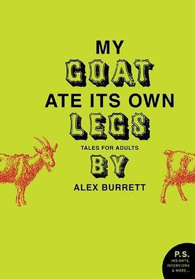 My Goat Ate Its Own Legs by Alex Burrett image