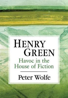 Henry Green by Peter Wolfe image