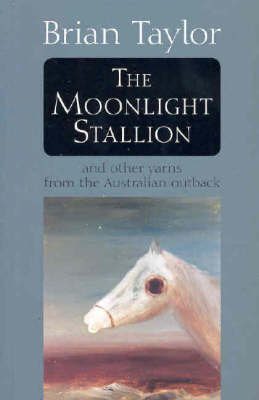 The Moonlight Stallion by Brian Taylor image