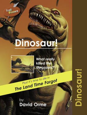 Dinosaur! by David Orme image